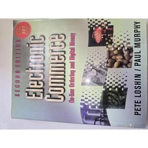 Electronic Commerce: Online Ordering and Digital Money Second Edition